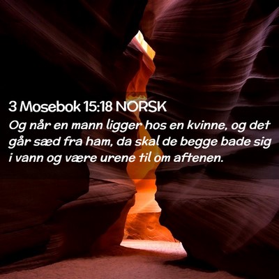 Picture 02 - 3 Mosebok 15:18 NORSK - Og når en mann ligger hos en kvinne, og det går - Bible Verse Picture