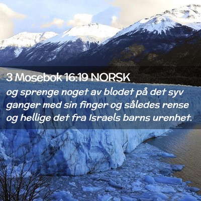 Picture 02 - 3 Mosebok 16:19 NORSK - og sprenge noget av blodet på det syv ganger med - Bible Verse Picture