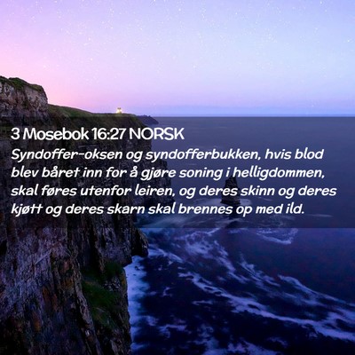 Picture 02 - 3 Mosebok 16:27 NORSK - Syndoffer-oksen og syndofferbukken, hvis blod - Bible Verse Picture
