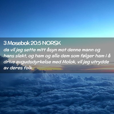 Picture 02 - 3 Mosebok 20:5 NORSK - da vil jeg sette mitt åsyn mot denne mann og - Bible Verse Picture