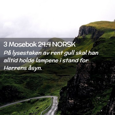 Picture 02 - 3 Mosebok 24:4 NORSK - På lysestaken av rent gull skal han alltid holde - Bible Verse Picture