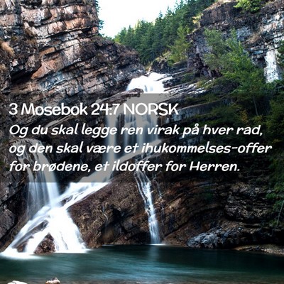 Picture 02 - 3 Mosebok 24:7 NORSK - Og du skal legge ren virak på hver rad, og den - Bible Verse Picture