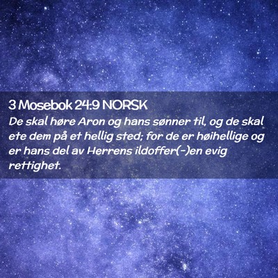 Picture 02 - 3 Mosebok 24:9 NORSK - De skal høre Aron og hans sønner til, og de - Bible Verse Picture