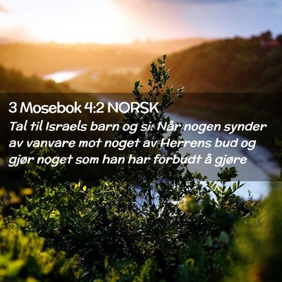 Picture 02 - 3 Mosebok 4:2 NORSK - Tal til Israels barn og si: Når nogen synder av - Bible Verse Picture