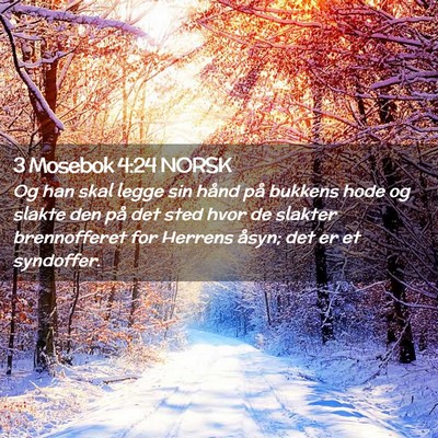 Picture 02 - 3 Mosebok 4:24 NORSK - Og han skal legge sin hånd på bukkens hode og - Bible Verse Picture