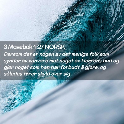 Picture 02 - 3 Mosebok 4:27 NORSK - Dersom det er nogen av det menige folk som synder - Bible Verse Picture