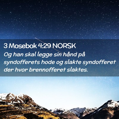 Picture 02 - 3 Mosebok 4:29 NORSK - Og han skal legge sin hånd på syndofferets hode - Bible Verse Picture