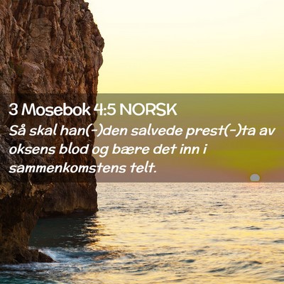 Picture 02 - 3 Mosebok 4:5 NORSK - Så skal han(-)den salvede prest(-)ta av oksens - Bible Verse Picture