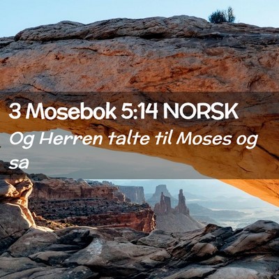 Picture 02 - 3 Mosebok 5:14 NORSK - Og Herren talte til Moses og - Bible Verse Picture