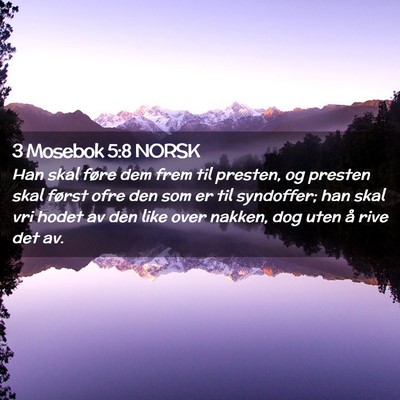 Picture 02 - 3 Mosebok 5:8 NORSK - Han skal føre dem frem til presten, og presten - Bible Verse Picture