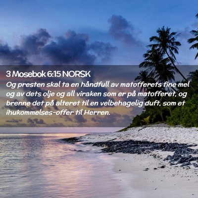 Picture 02 - 3 Mosebok 6:15 NORSK - Og presten skal ta en håndfull av matofferets - Bible Verse Picture