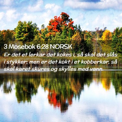 Picture 02 - 3 Mosebok 6:28 NORSK - Er det et lerkar det kokes i, så skal det slås - Bible Verse Picture