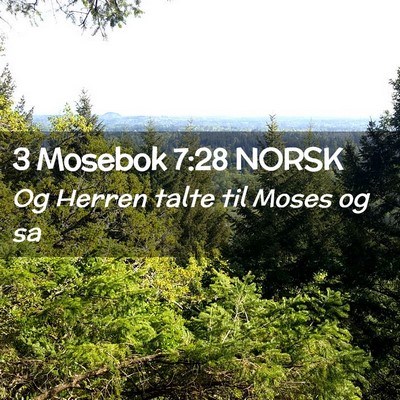 Picture 02 - 3 Mosebok 7:28 NORSK - Og Herren talte til Moses og - Bible Verse Picture