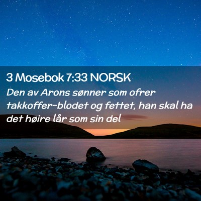 Picture 02 - 3 Mosebok 7:33 NORSK - Den av Arons sønner som ofrer takkoffer-blodet - Bible Verse Picture