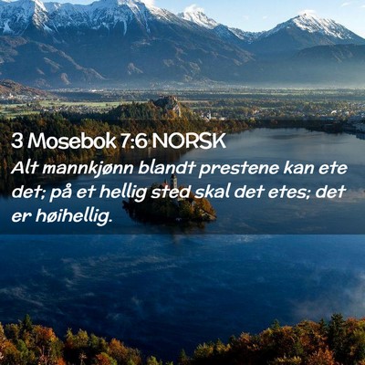 Picture 02 - 3 Mosebok 7:6 NORSK - Alt mannkjønn blandt prestene kan ete det; på - Bible Verse Picture