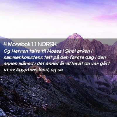Picture 02 - 4 Mosebok 1:1 NORSK - Og Herren talte til Moses i Sinai ørken i - Bible Verse Picture