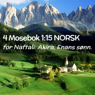 Picture 02 - 4 Mosebok 1:15 NORSK - for Naftali: Akira, Enans - Bible Verse Picture