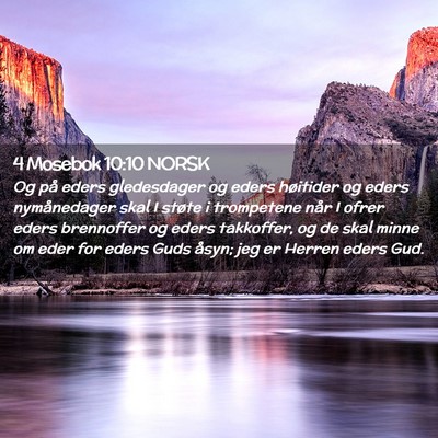 Picture 02 - 4 Mosebok 10:10 NORSK - Og på eders gledesdager og eders høitider og - Bible Verse Picture