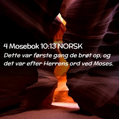 Picture 02 - 4 Mosebok 10:13 NORSK - Dette var første gang de brøt op, og det var - Bible Verse Picture