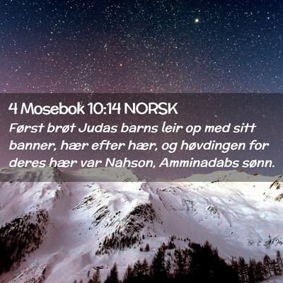Picture 02 - 4 Mosebok 10:14 NORSK - Først brøt Judas barns leir op med sitt banner, - Bible Verse Picture