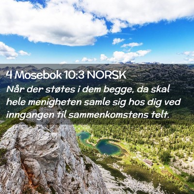 Picture 02 - 4 Mosebok 10:3 NORSK - Når der støtes i dem begge, da skal hele - Bible Verse Picture