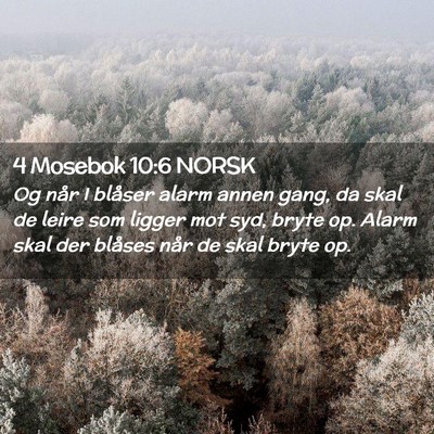 Picture 02 - 4 Mosebok 10:6 NORSK - Og når I blåser alarm annen gang, da skal de - Bible Verse Picture