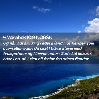 Picture 02 - 4 Mosebok 10:9 NORSK - Og når I drar i krig i eders land mot fiender - Bible Verse Picture