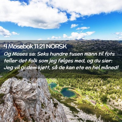 Picture 02 - 4 Mosebok 11:21 NORSK - Og Moses sa: Seks hundre tusen mann til fots - Bible Verse Picture