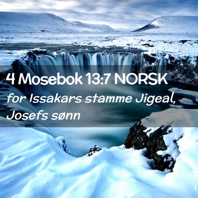 Picture 02 - 4 Mosebok 13:7 NORSK - for Issakars stamme Jigeal, Josefs - Bible Verse Picture