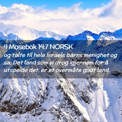 Picture 02 - 4 Mosebok 14:7 NORSK - og talte til hele Israels barns menighet og sa: - Bible Verse Picture