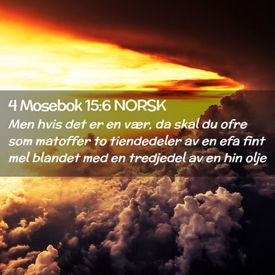 Picture 02 - 4 Mosebok 15:6 NORSK - Men hvis det er en vær, da skal du ofre som - Bible Verse Picture