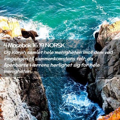 Picture 02 - 4 Mosebok 16:19 NORSK - Og Korah samlet hele menigheten imot dem ved - Bible Verse Picture