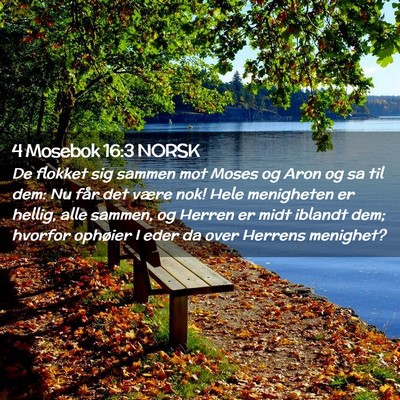 Picture 02 - 4 Mosebok 16:3 NORSK - De flokket sig sammen mot Moses og Aron og sa til - Bible Verse Picture