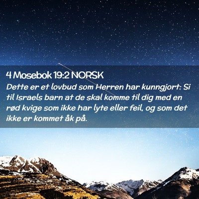 Picture 02 - 4 Mosebok 19:2 NORSK - Dette er et lovbud som Herren har kunngjort: Si - Bible Verse Picture