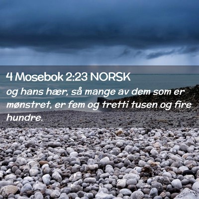 Picture 02 - 4 Mosebok 2:23 NORSK - og hans hær, så mange av dem som er mønstret, - Bible Verse Picture