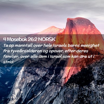 Picture 02 - 4 Mosebok 26:2 NORSK - Ta op manntall over hele Israels barns menighet - Bible Verse Picture