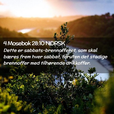 Picture 02 - 4 Mosebok 28:10 NORSK - Dette er sabbats-brennofferet, som skal bæres - Bible Verse Picture
