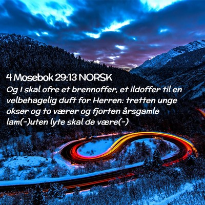 Picture 02 - 4 Mosebok 29:13 NORSK - Og I skal ofre et brennoffer, et ildoffer til en - Bible Verse Picture
