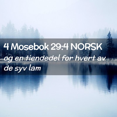Picture 02 - 4 Mosebok 29:4 NORSK - og en tiendedel for hvert av de syv - Bible Verse Picture