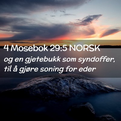 Picture 02 - 4 Mosebok 29:5 NORSK - og en gjetebukk som syndoffer, til å gjøre - Bible Verse Picture