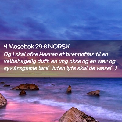 Picture 02 - 4 Mosebok 29:8 NORSK - Og I skal ofre Herren et brennoffer til en - Bible Verse Picture