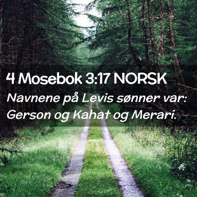 Picture 02 - 4 Mosebok 3:17 NORSK - Navnene på Levis sønner var: Gerson og Kahat og - Bible Verse Picture