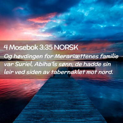 Picture 02 - 4 Mosebok 3:35 NORSK - Og høvdingen for Merariættenes familie var - Bible Verse Picture