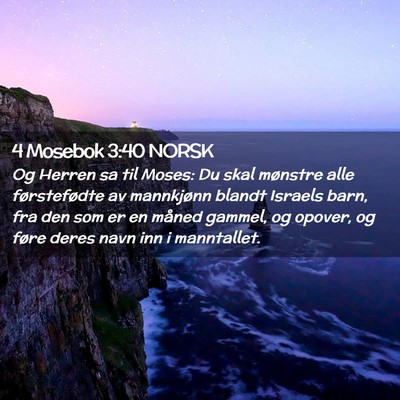 Picture 02 - 4 Mosebok 3:40 NORSK - Og Herren sa til Moses: Du skal mønstre alle - Bible Verse Picture
