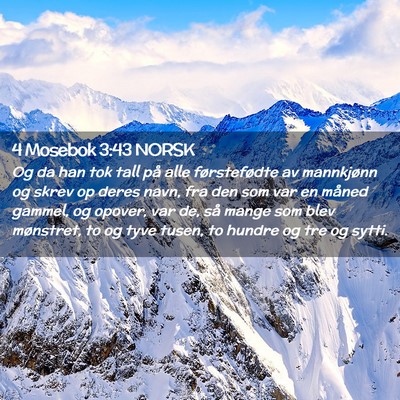 Picture 02 - 4 Mosebok 3:43 NORSK - Og da han tok tall på alle førstefødte av - Bible Verse Picture