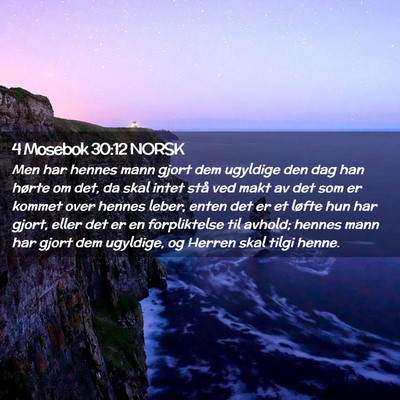 Picture 02 - 4 Mosebok 30:12 NORSK - Men har hennes mann gjort dem ugyldige den dag - Bible Verse Picture