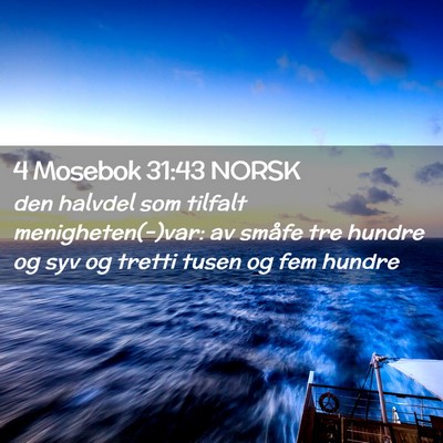 Picture 02 - 4 Mosebok 31:43 NORSK - den halvdel som tilfalt menigheten(-)var: av - Bible Verse Picture