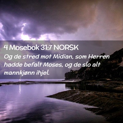 Picture 02 - 4 Mosebok 31:7 NORSK - Og de stred mot Midian, som Herren hadde befalt - Bible Verse Picture