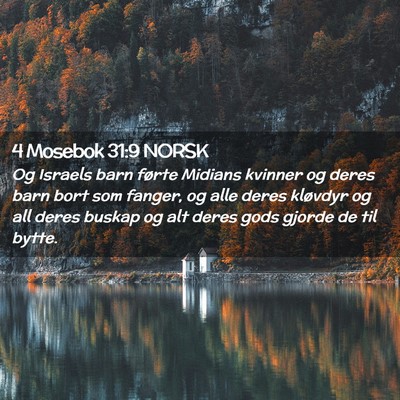 Picture 02 - 4 Mosebok 31:9 NORSK - Og Israels barn førte Midians kvinner og deres - Bible Verse Picture