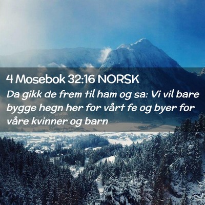 Picture 02 - 4 Mosebok 32:16 NORSK - Da gikk de frem til ham og sa: Vi vil bare bygge - Bible Verse Picture